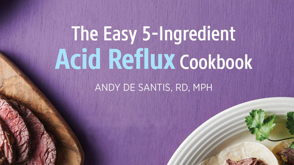Best Cookbook for Acid Reflux? A Dietitian Reviews the 5-Ingredient GERD Cookbook